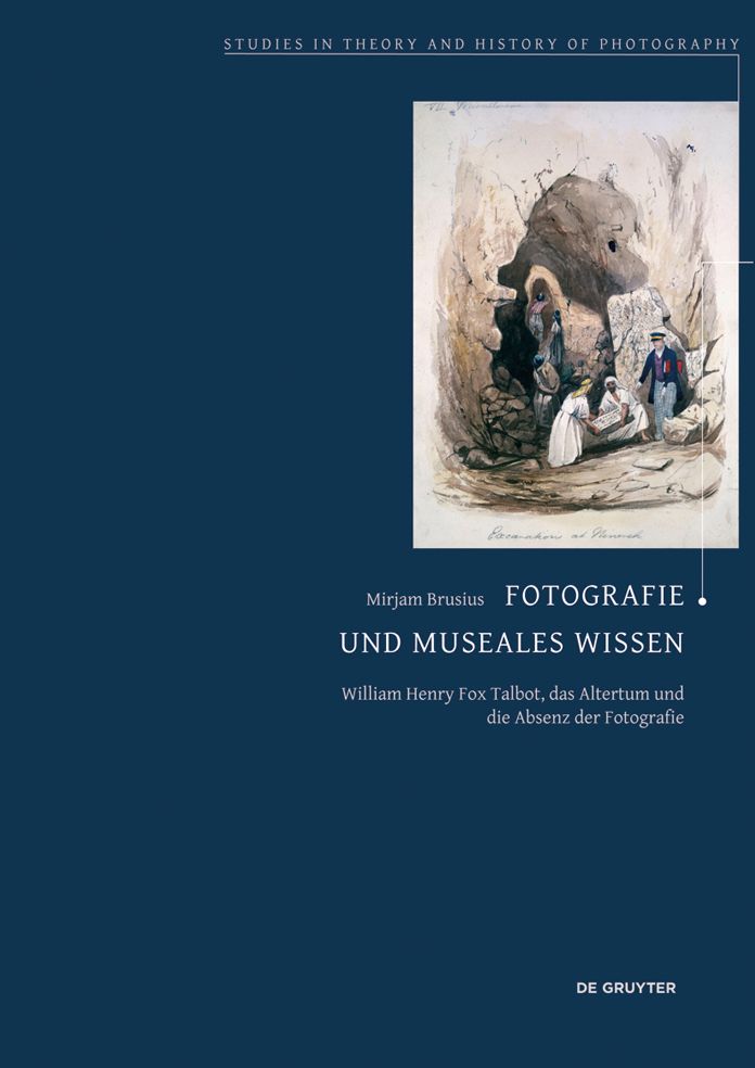 Fotografie und museales Wissen: William Henry Fox Talbot, das Altertum und die Absenz der Fotografie
