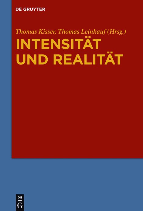 Intensit#x000E4;t und Realit#x000E4;t: Systematische Analysen zur Problemgeschichte von Gradualit#x000E4;t, Intensit#x000E4;t und quantitativer Differenz in Ontologie und Metaphysik