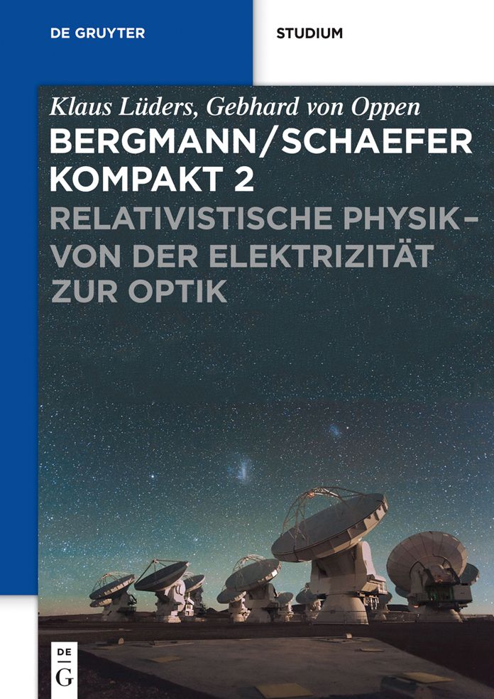 Relativistische Physik - von der Elektrizität zur Optik