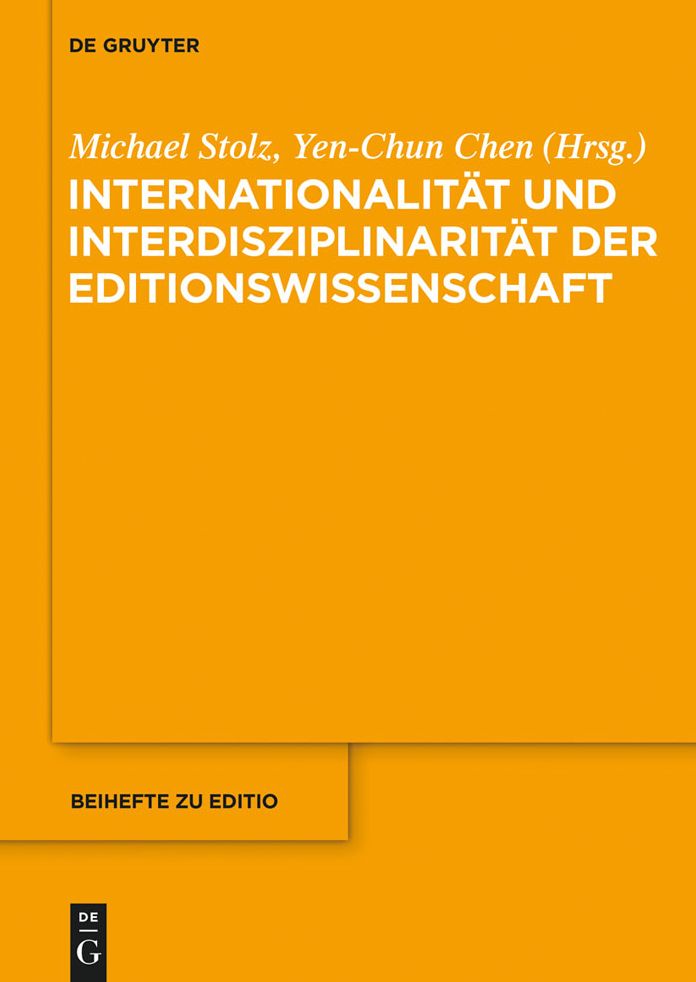Internationalit#x000E4;t und Interdisziplinarit#x000E4;t der Editionswissenschaft