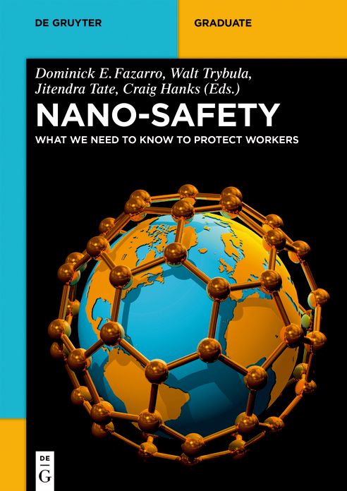 Nano-Safety: What We Need to Know to Protect Workers
