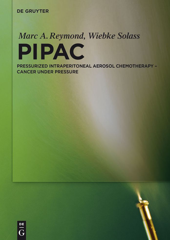 PIPAC: Pressurized IntraPeritoneal Aerosol Chemotherapy - Cancer under Pressure
