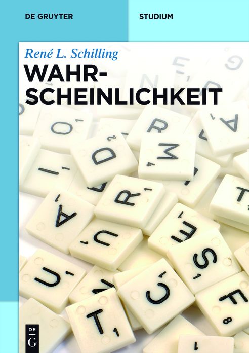 Wahrscheinlichkeit: Eine Einf#x000FC;hrung f#x000FC;r Bachelor-Studenten