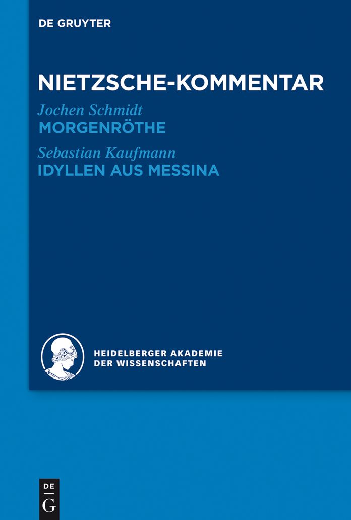 Kommentar zu Nietzsches "Morgenr#x000F6;the", "Idyllen aus Messina"