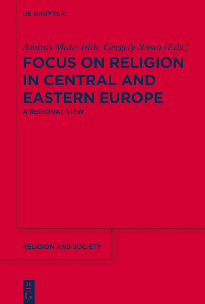 Focus on Religion in Central and Eastern Europe: A Regional View