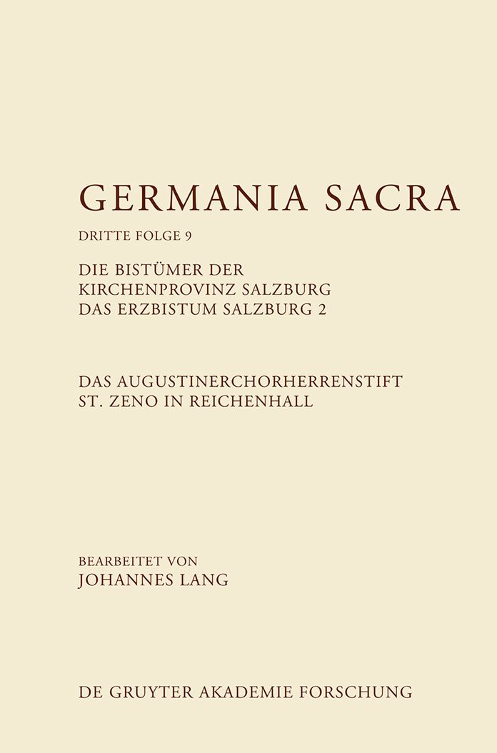 Das Augustinerchorherrenstift St. Zeno in Reichenhall. Die Bist#x000FC;mer der Kirchenprovinz Salzburg. Das Bistum Salzburg 2