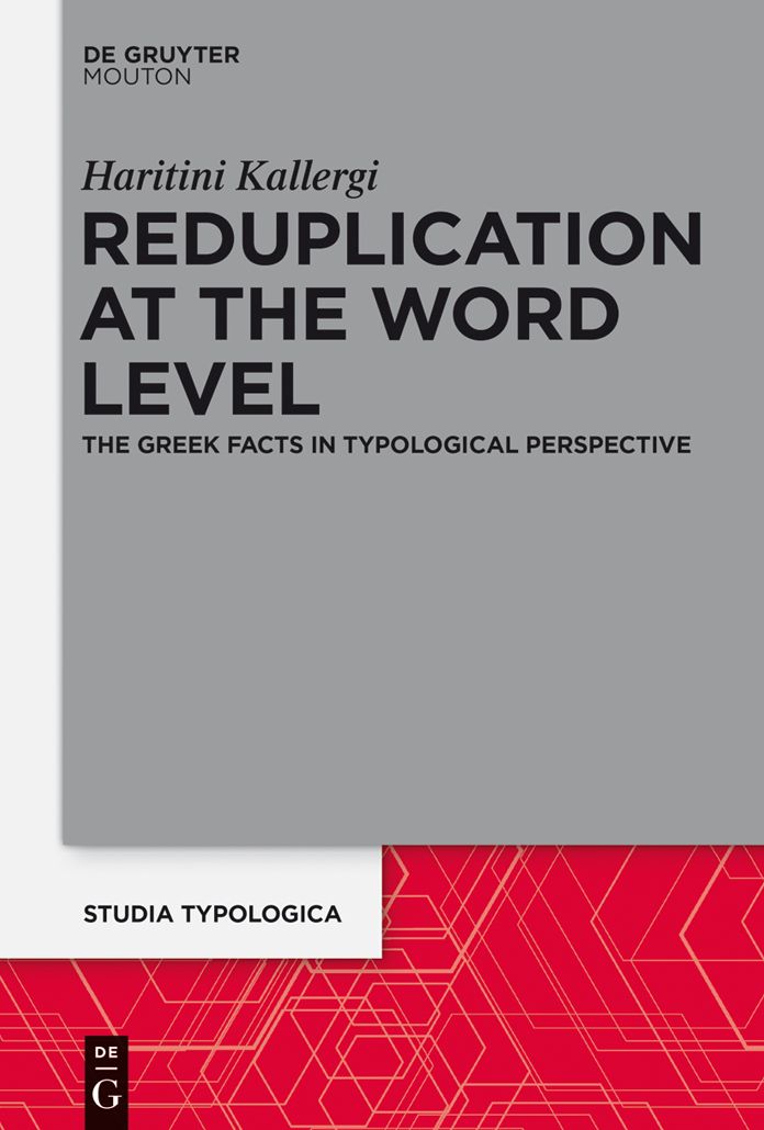 Reduplication at the Word Level: The Greek Facts in Typological Perspective