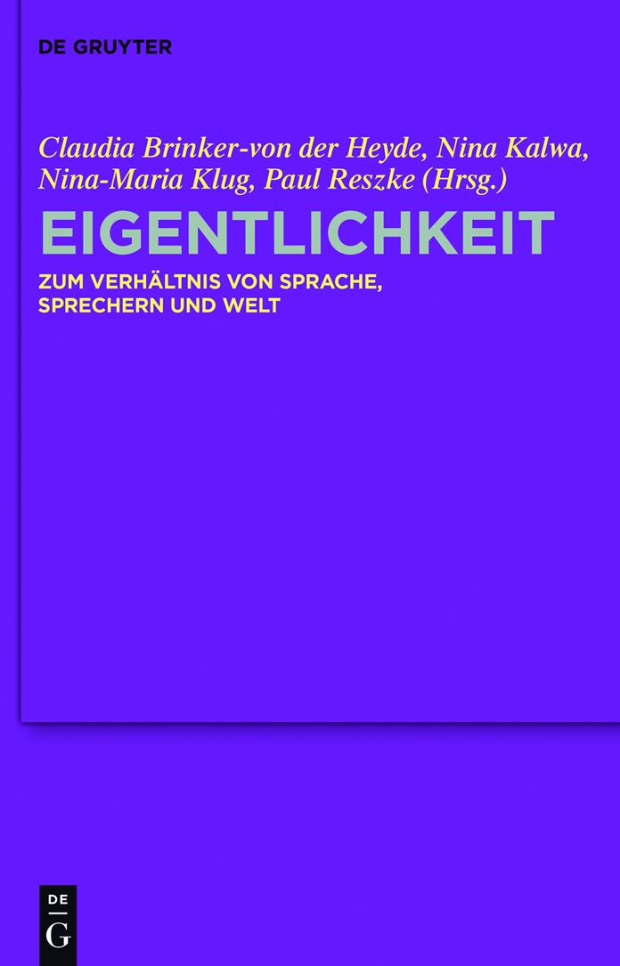 Eigentlichkeit: Zum Verh#x000E4;ltnis von Sprache, Sprechern und Welt