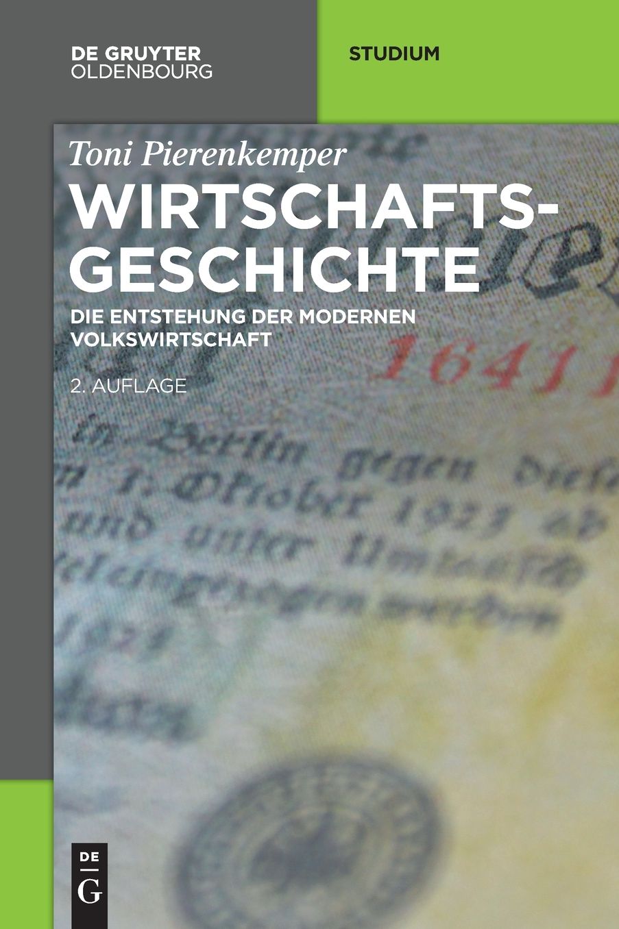 Wirtschaftsgeschichte: Die Entstehung der modernen Volkswirtschaft