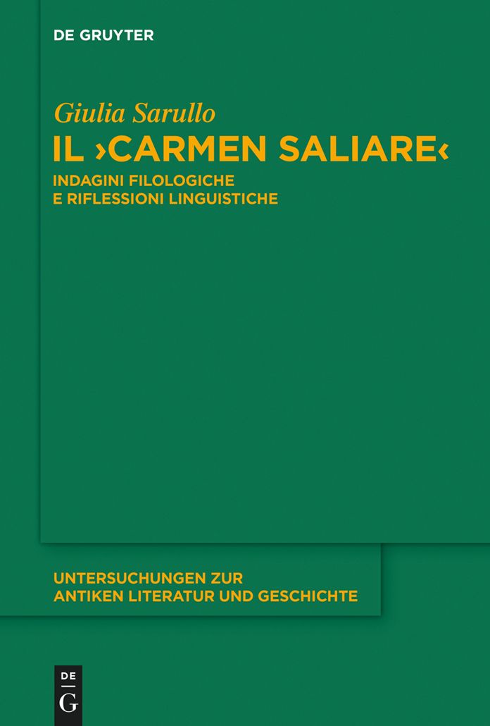 Il "Carmen Saliare": Indagini filologiche e riflessioni linguistiche