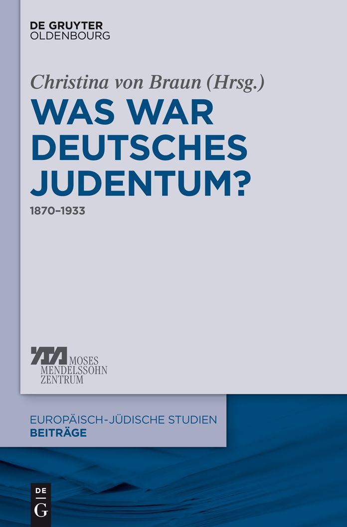 Was war deutsches Judentum?: 1870?1933