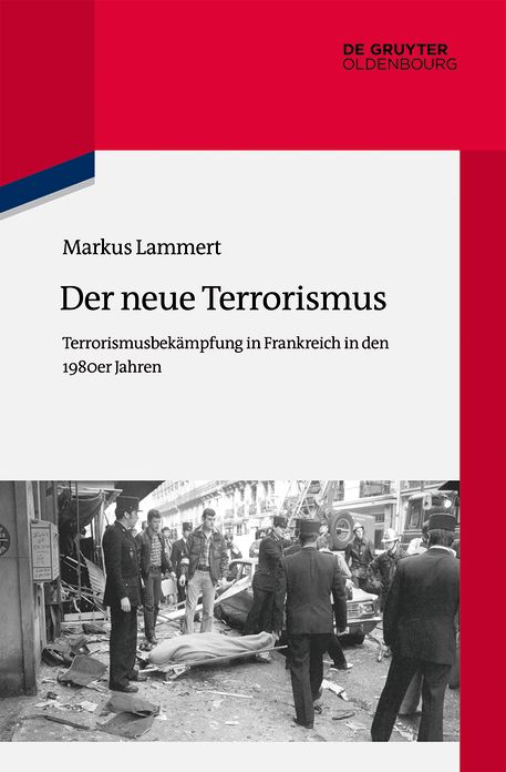 Der neue Terrorismus: Terrorismusbek#x000E4;mpfung in Frankreich in den 1980er Jahren