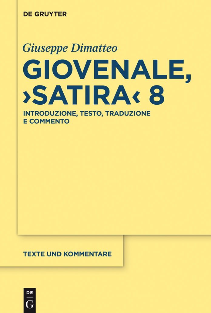 Giovenale, "Satira" 8: Introduzione, testo, traduzione e commento