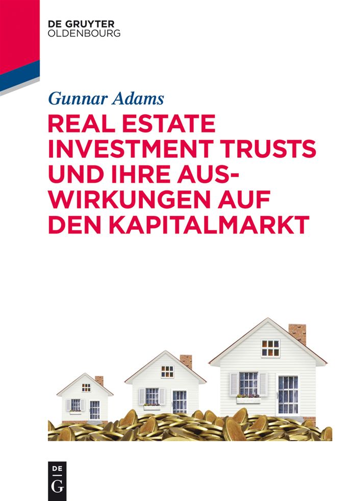 Real Estate Investment Trusts und ihre Auswirkungen auf den Kapitalmarkt