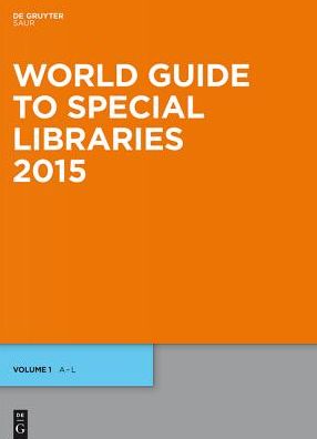 World Guide to Special Libraries 2015