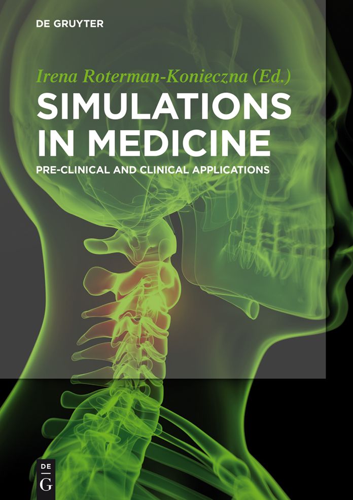 Simulations in Medicine: Pre-clinical and Clinical Applications