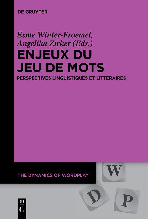 Enjeux du jeu de mots: Perspectives linguistiques et litteraires