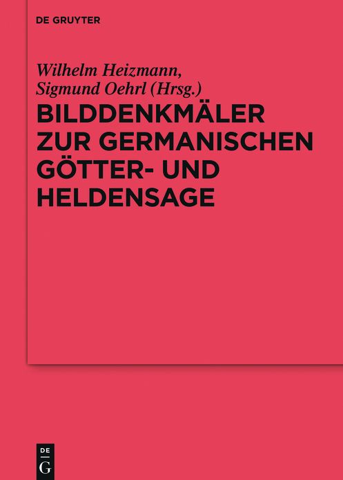 Bilddenkmaler zur germanischen Gotter- und Heldensage