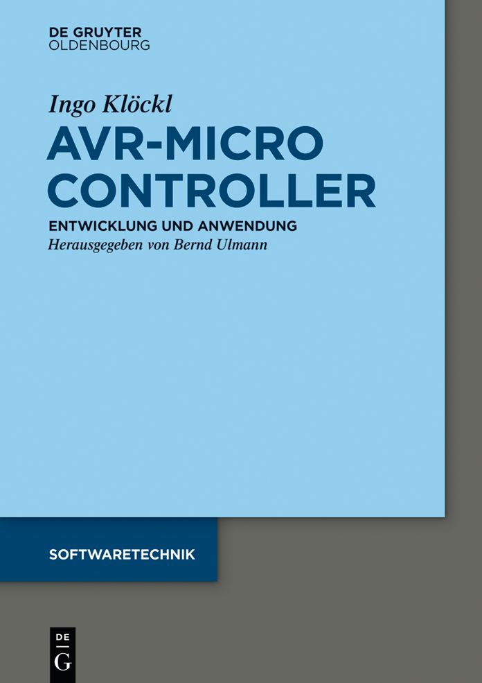 AVR - Mikrocontroller: MegaAVR - Entwicklung, Anwendung und Peripherie