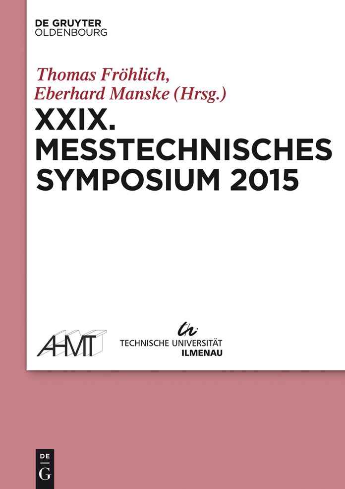 XXIX Messtechnisches Symposium: Arbeitskreis der Hochschullehrer f#x000FC;r Messtechnik