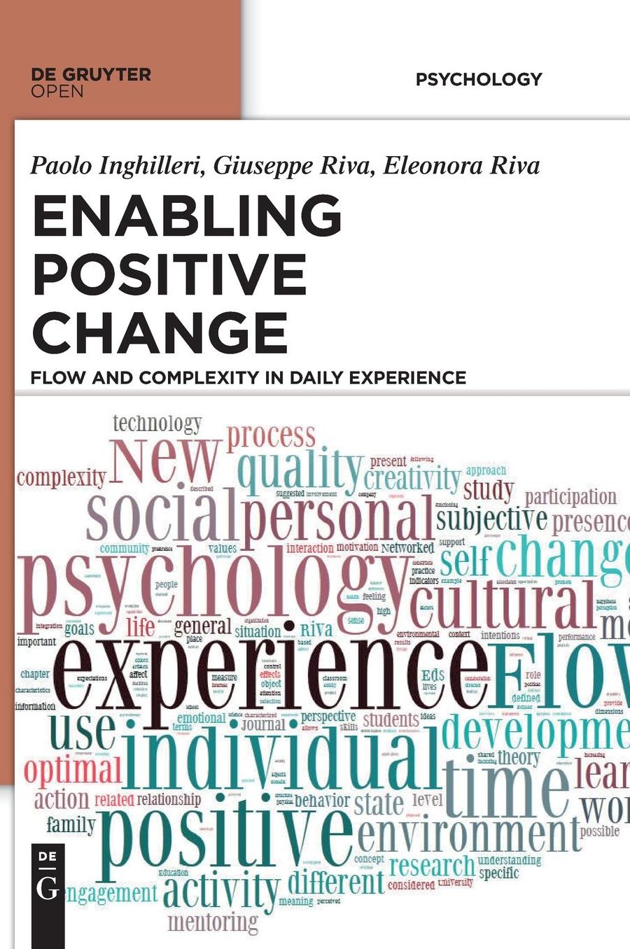 Enabling Positive Change: Flow and Complexity in Daily Experience