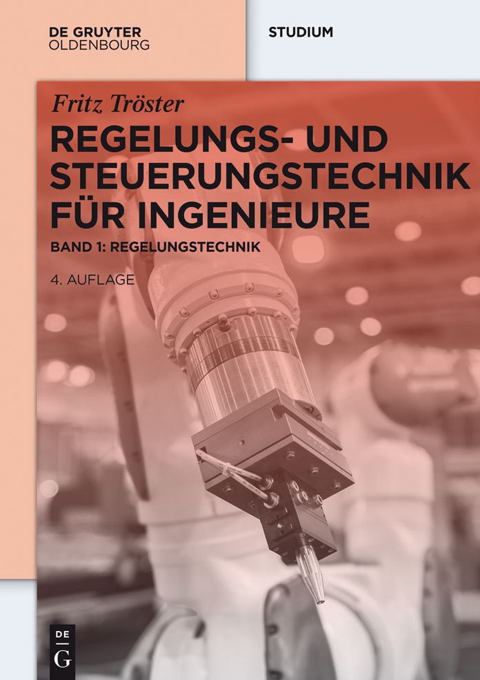 Regelungs- und Steuerungstechnik fur Ingenieure: Band 1: Regelungstechnik