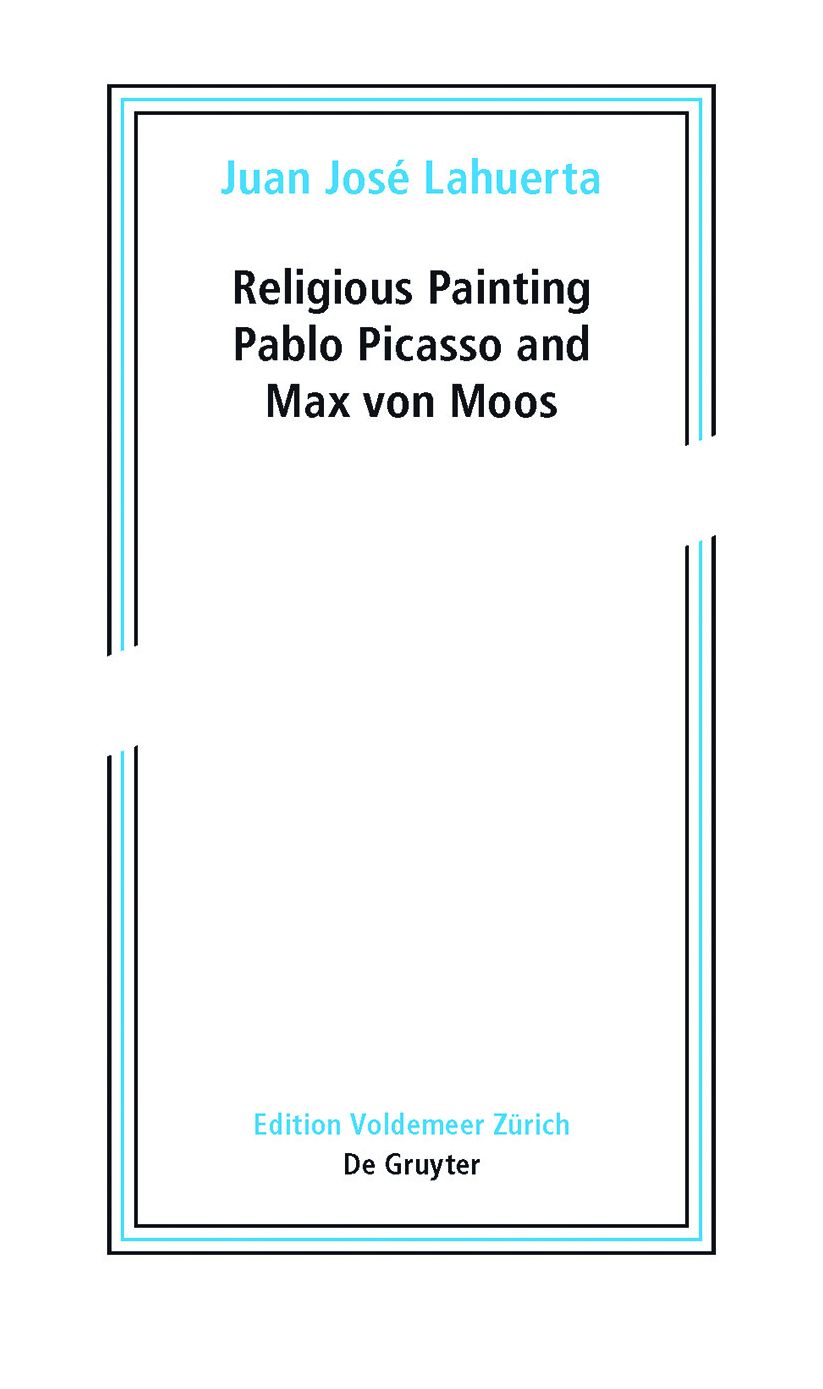 Religious Painting: Pablo Picasso and Max von Moos