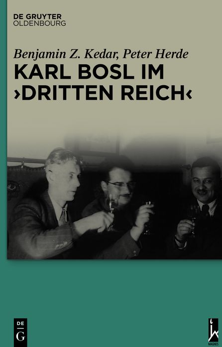 Karl Bosl im #8222;Dritten Reich"