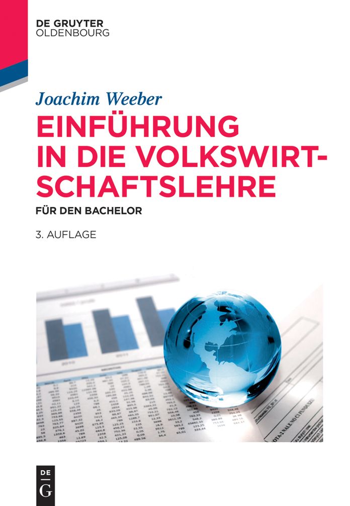 Einfuhrung in die Volkswirtschaftslehre: Fur den Bachelor