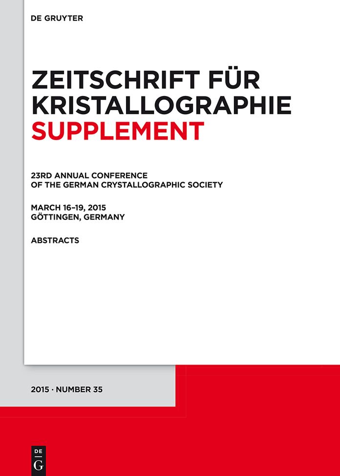 23rd Annual Conference of the German Crystallographic Society, March 16-19, 2015, G#x000F6;ttingen, Germany