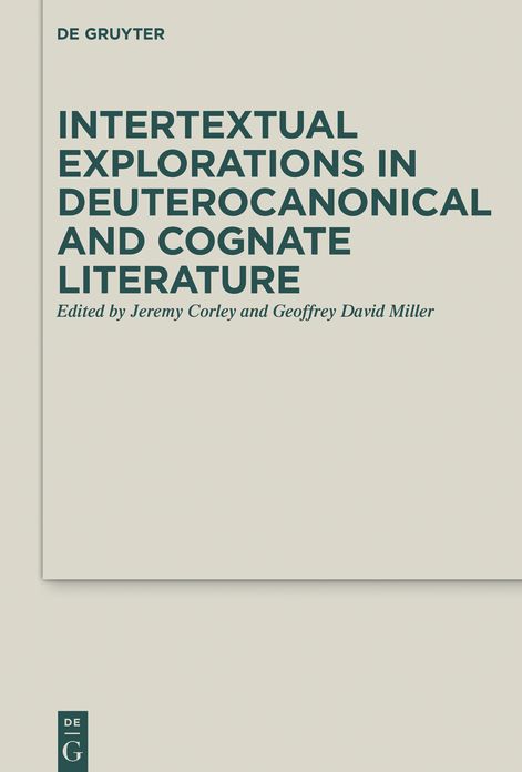 Intertextual Explorations in Deuterocanonical and Cognate Literature
