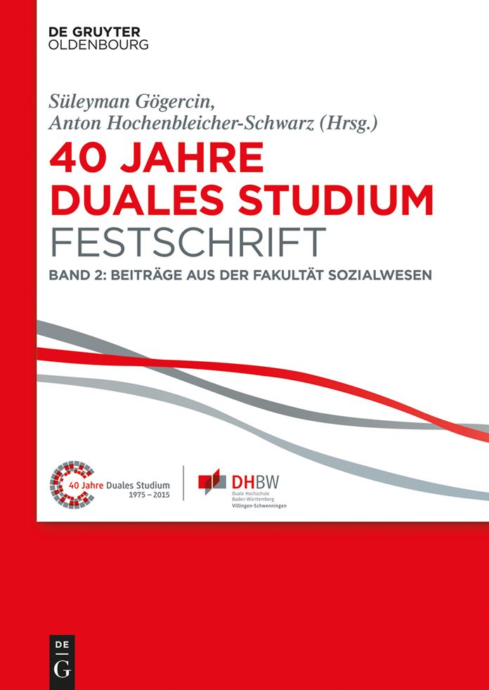 40 Jahre Duales Studium. Festschrift: Band 2: Beitrage aus der Fakultat Sozialwesen