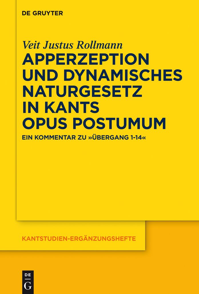 Apperzeption und dynamisches Naturgesetz in Kants Opus postumum: Ein Kommentar zu "#x000DC;bergang 1-14"