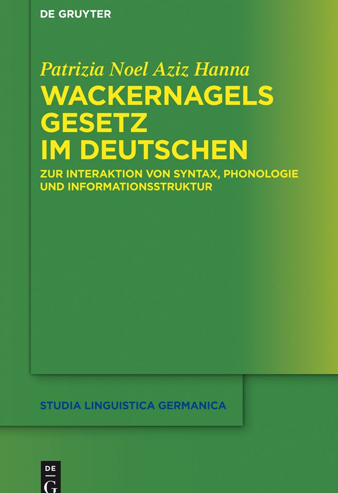 Wackernagels Gesetz im Deutschen: Zur Interaktion von Syntax, Phonologie und Informationsstruktur