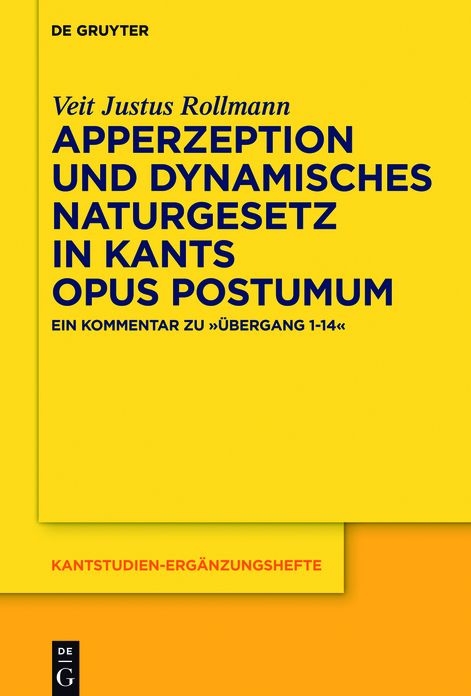 Apperzeption und dynamisches Naturgesetz in Kants Opus postumum: Ein Kommentar zu "Ubergang 1-14"