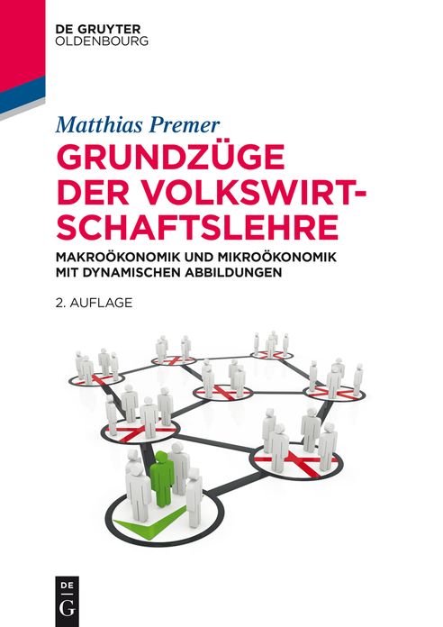 Grundz#x000FC;ge der Volkswirtschaftslehre: Makro#x000F6;konomik und Mikro#x000F6;konomik