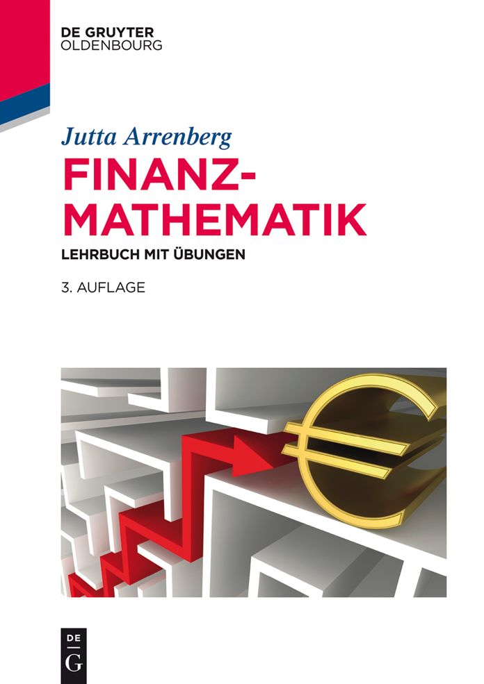 Finanzmathematik: Lehrbuch mit #x000DC;bungen