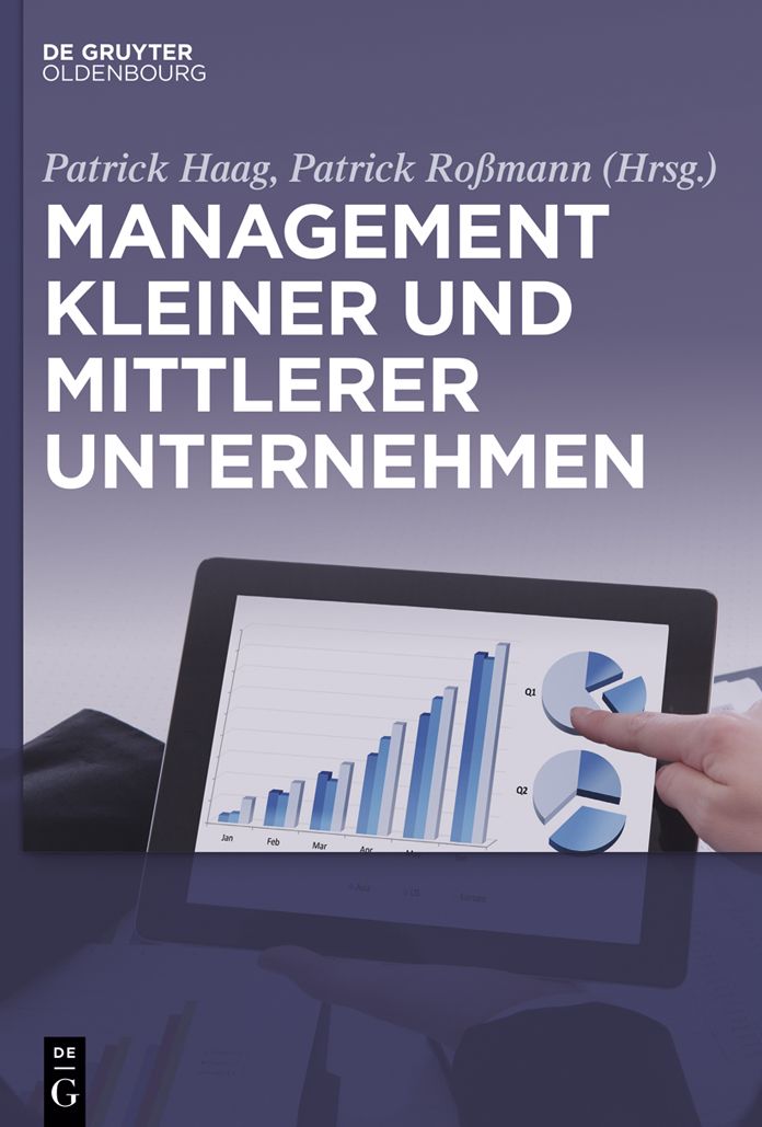 Management kleiner und mittlerer Unternehmen: Strategische Aspekte, operative Umsetzung und Best Practice