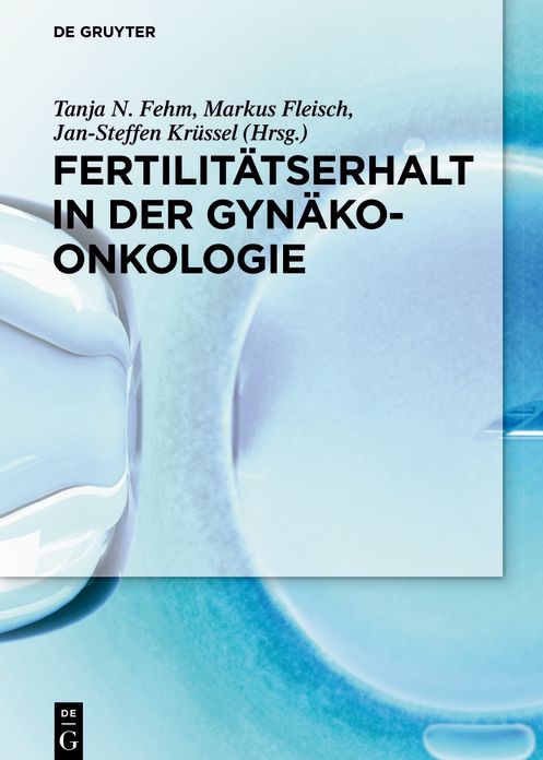 Fertilitatserhalt in der Gynakoonkologie
