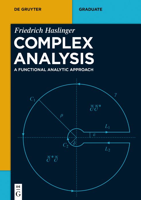 Complex Analysis: A Functional Analytic Approach
