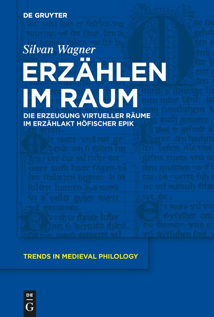 Erz#x000E4;hlen im Raum: Die Erzeugung virtueller R#x000E4;ume im Erz#x000E4;hlakt h#x000F6;fischer Epik