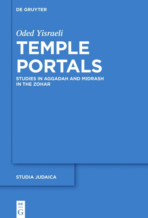 Temple Portals: Studies in Aggadah and Midrash in the Zohar
