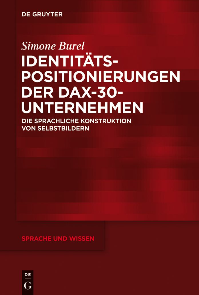 Identit#x000E4;tspositionierungen der DAX-30-Unternehmen: Die sprachliche Konstruktion von Selbstbildern