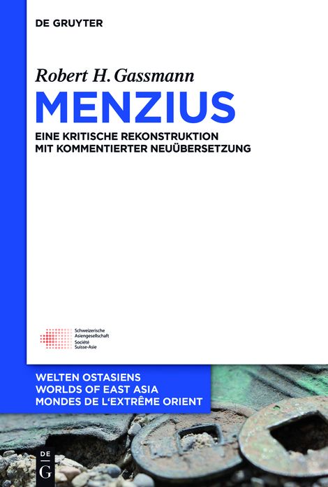 Menzius: Eine kritische Rekonstruktion mit kommentierter Neu#x000FC;bersetzung