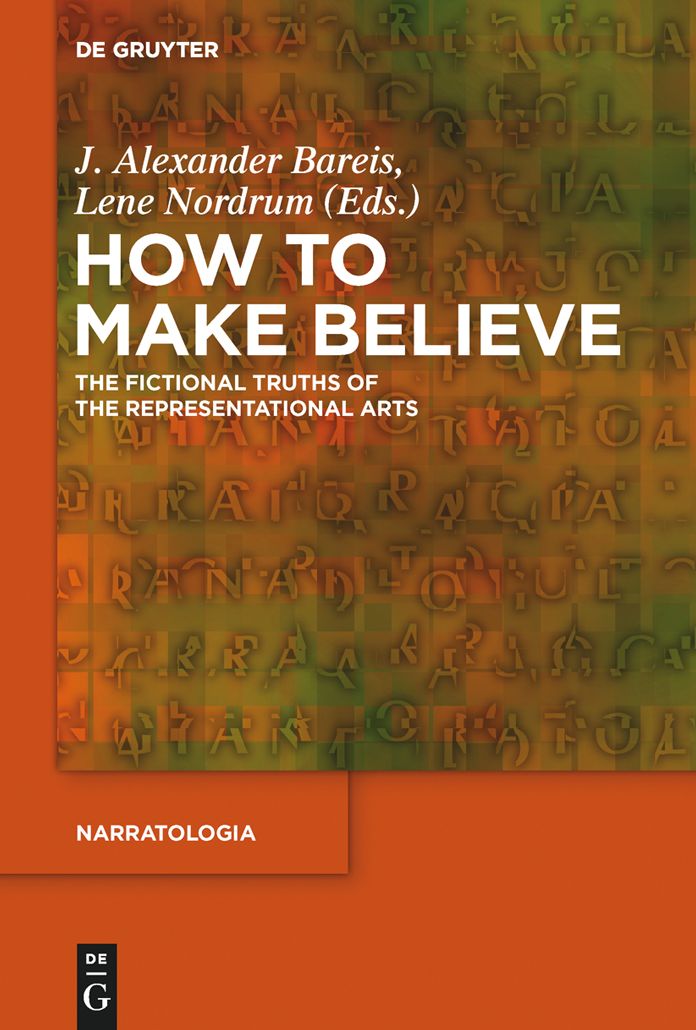 How to Make Believe: The Fictional Truths of the Representational Arts