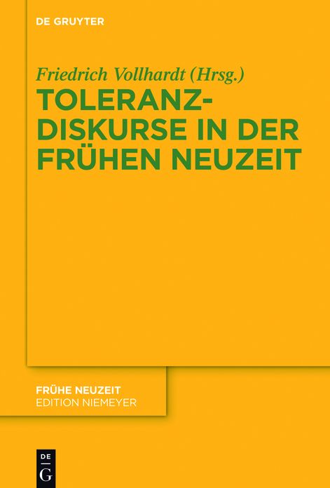 Toleranzdiskurse in der Fr#x000FC;hen Neuzeit