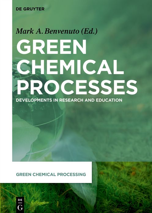 Green Chemical Processes: Developments in Research and Education