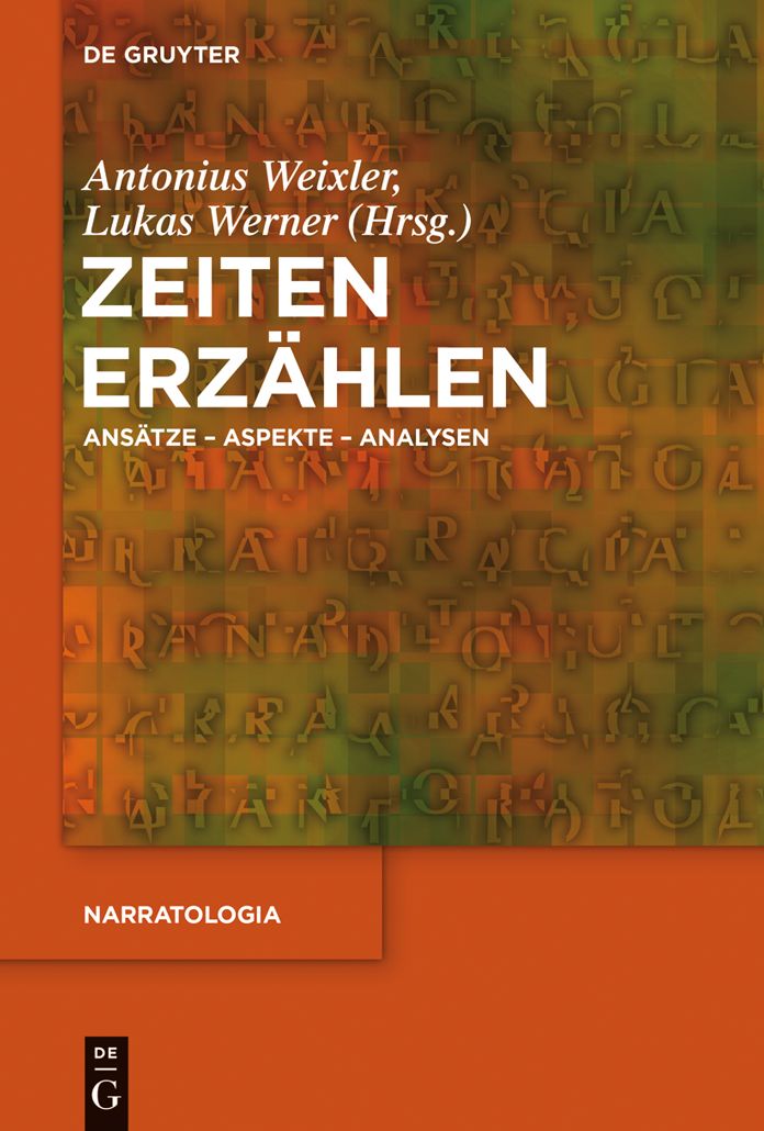 Zeiten erzahlen: Ansatze - Aspekte - Analysen