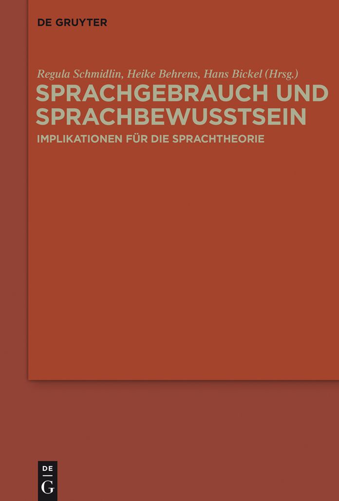 Sprachgebrauch und Sprachbewusstsein: Implikationen fur die Sprachtheorie