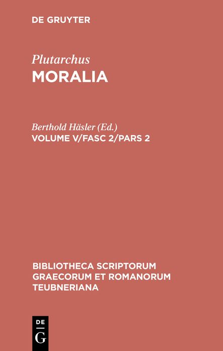 Moralia: Volume V/Fasc 2/Pars 2